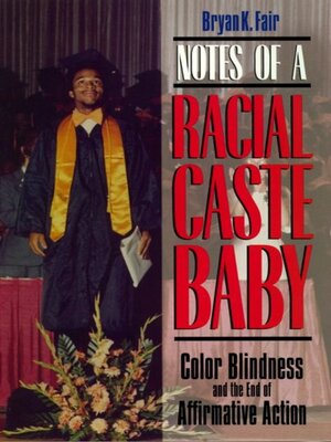 cover image of Notes of a Racial Caste Baby